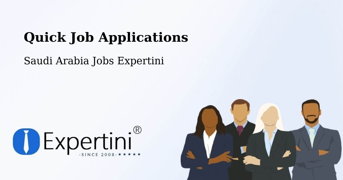Quick Job Applications - Saudi Arabia Jobs Expertini
